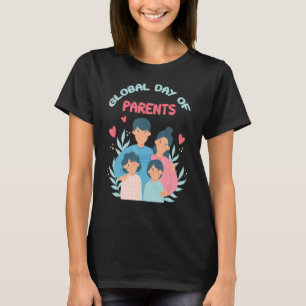 Global Day Of Parents June 1 United Nations T-Shirt