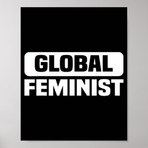 Global Feminist Equality Empowerment For Women  Poster
