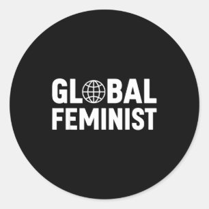 Global Feminist Women Empowerment Equality Classic Round Sticker