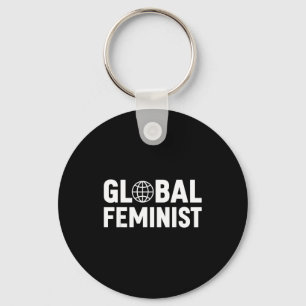 Global Feminist Women Empowerment Equality  Keychain