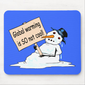 "Global Warming is SO Not Cool" Mousepad