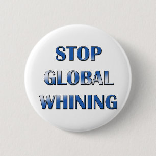 Global Whining 2 Inch Round Button