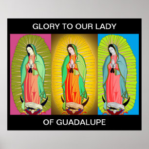 GLOIRE À NOTRE DAME DE GUADALUPE POSTER