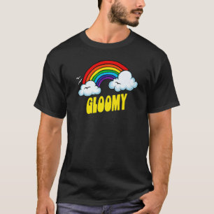 Gloomy Cute  Sarcastic Retro Vintage 80's Rainbow T-Shirt