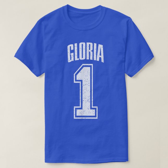 Gloria Supporter Number 1 Biggest Fan  T-Shirt (Design Front)