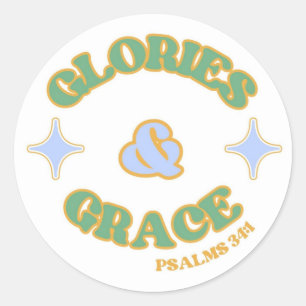 Glories and Grace Sticker, Bubble Letter Sticker,  Classic Round Sticker