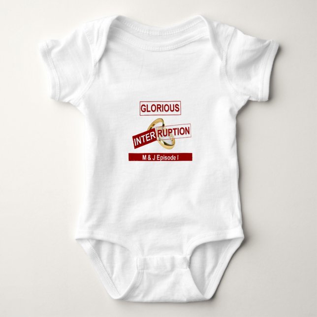 Glorious Interruption: A Golden Beginning Baby Bodysuit (Front)