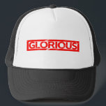 Glorious Stamp Trucker Hat<br><div class="desc">Glorious stamp - are you Glorious? Let the world know!</div>