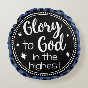 Glory to God in the Highest Blue Plaid Round Pillow
