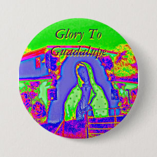 Glory To Guadalupe 3 Inch Round Button
