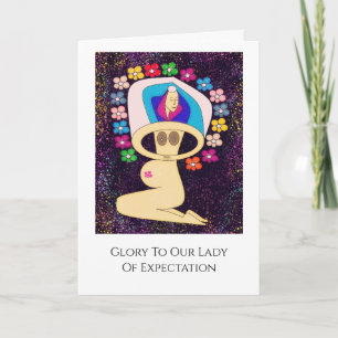 Glory To Our Lady Of Expectation Card