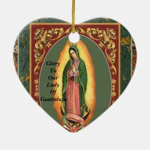 GLORY TO OUR LADY OF GUADALUPE CERAMIC ORNAMENT