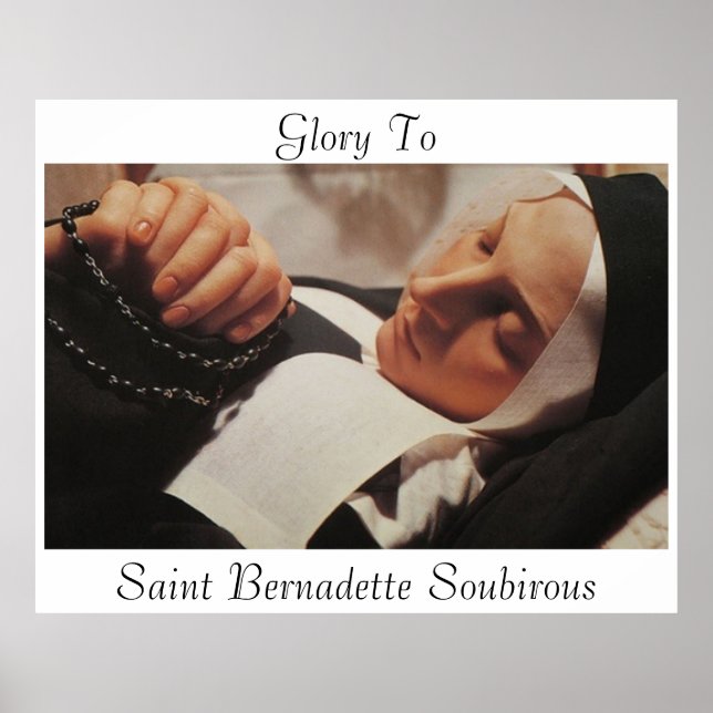 Glory To Saint Bernadette Soubirous Poster (Front)