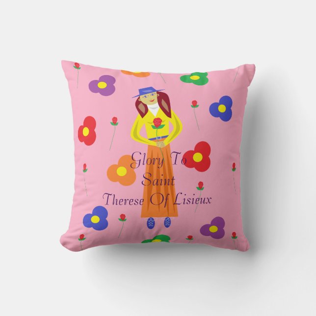 Glory To Saint Therese Of Lisieux Throw Pillow (Front)