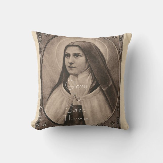 Glory To Saint Therese Throw Pillow (Front)