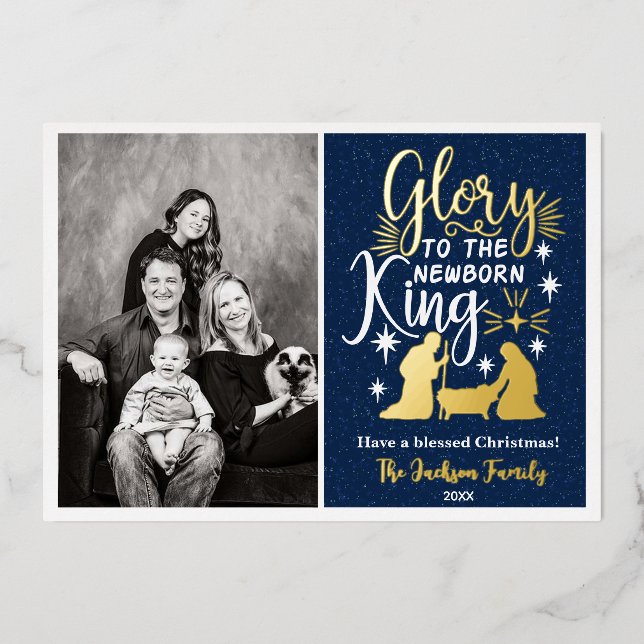 Glory to The Newborn King Christmas Photo  Foil Holiday Card (Front)