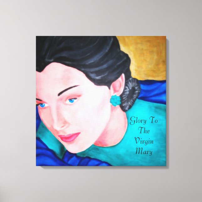 GLORY TO THE VIRGIN MARY CANVAS PRINT (Front)