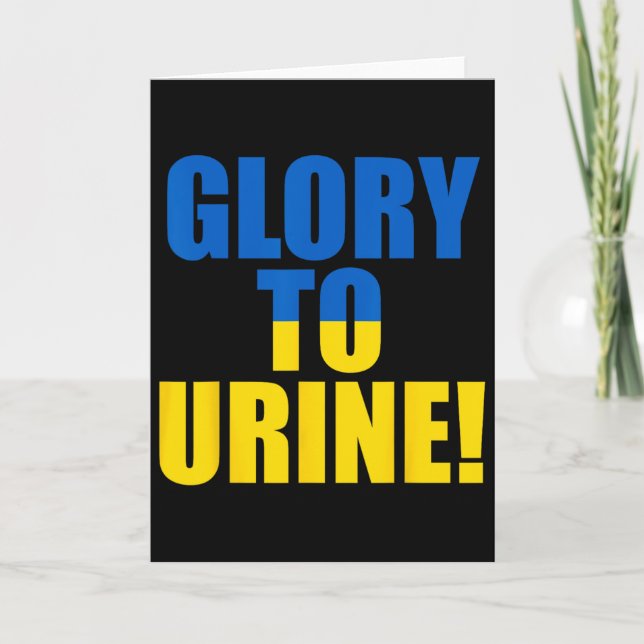 Glory To Urine Funny Ukraine  Card (Front)