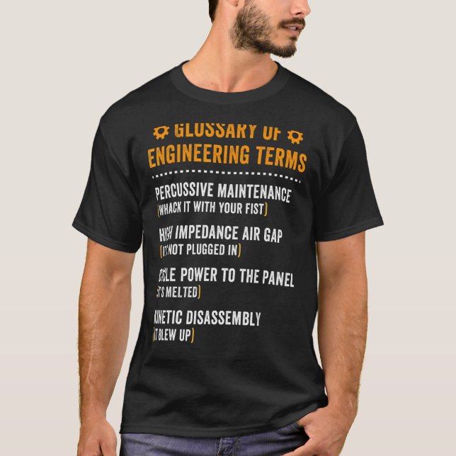 Glossary of Engineering Terms   Engineer Definitio T-Shirt (Front)