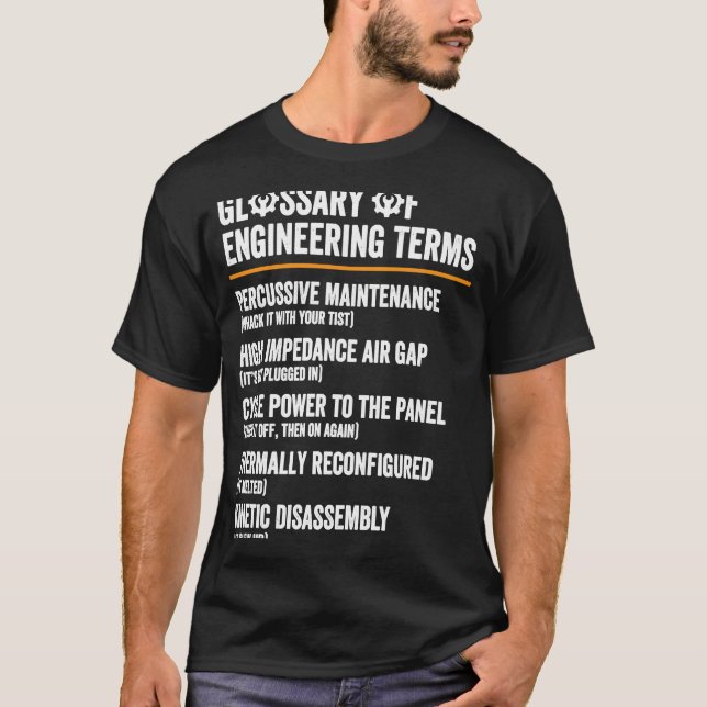 Glossary of Engineering Terms  Engineer Definition T-Shirt (Front)