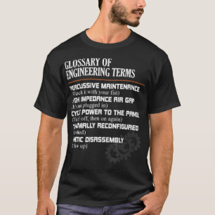 Glossary of Engineering Terms Funny Engineer Defin T-Shirt