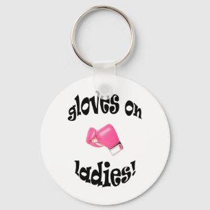 Gloves On Ladies! Keychain