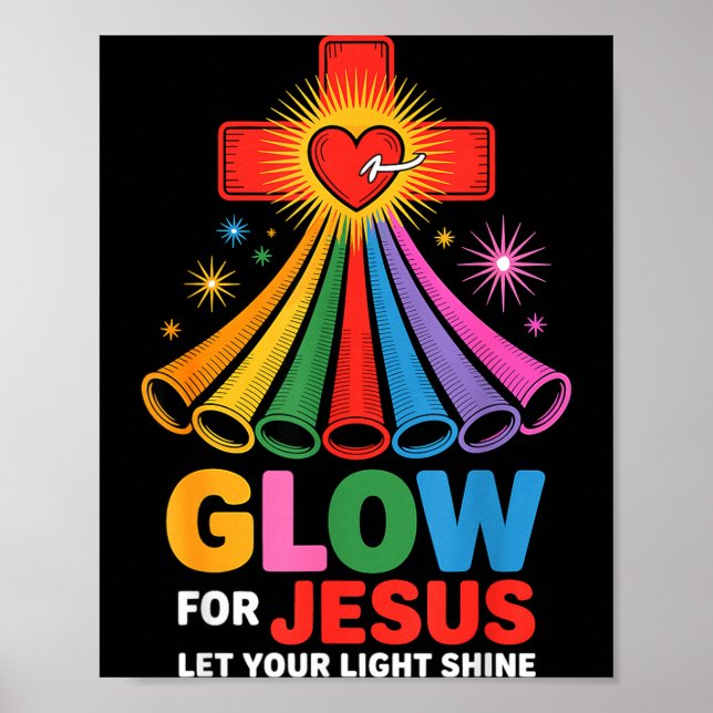 Glow For Jesus Christian Faith  Poster (Front)