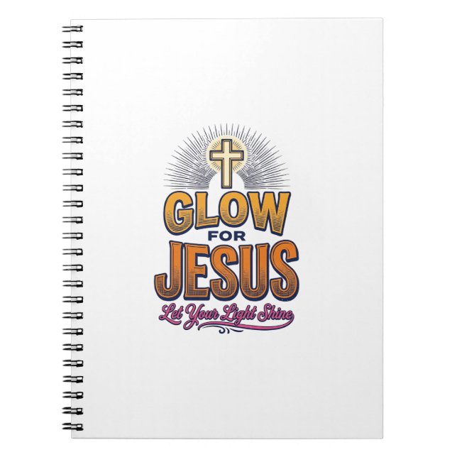 Glow for Jesus Let Your Light Shine Christian Desi Notebook (Front)