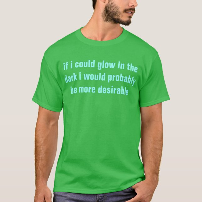 glow in the dark T-Shirt (Front)