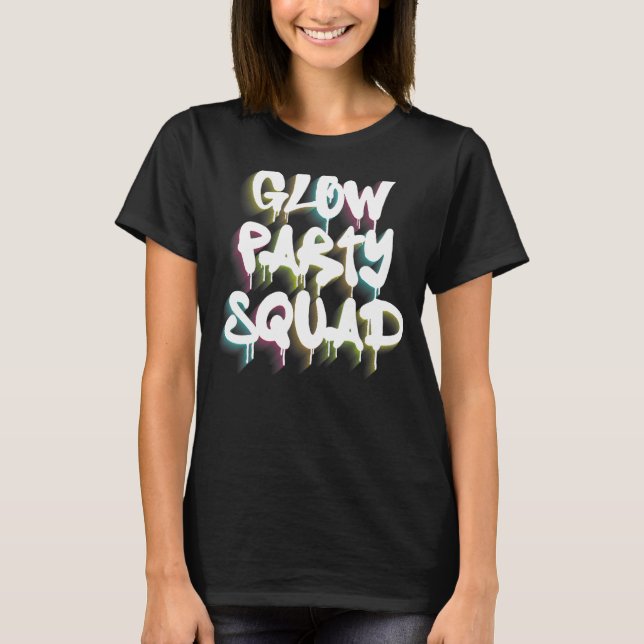 Glow Party Squad Colourful Paint Splatter Effect P T-Shirt (Front)