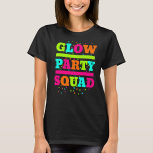 Glow Party Squad Neon Lights Party 2 T-Shirt