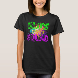 Glow Squad Glow Hard Or Glow Home  Party T-Shirt