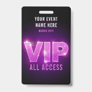 Glowing neon pink/purple VIP all access event Badge