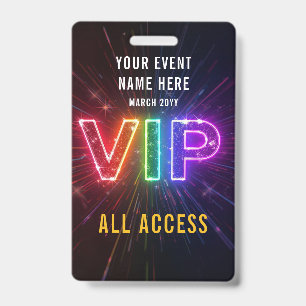 Glowing neon rainbow VIP all access event Badge