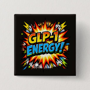 GLP-1 Energy Comic Pop Art   2 Inch Square Button