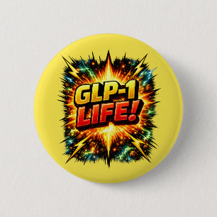 GLP-1 LIFE! Comic Pop Art   2 Inch Round Button