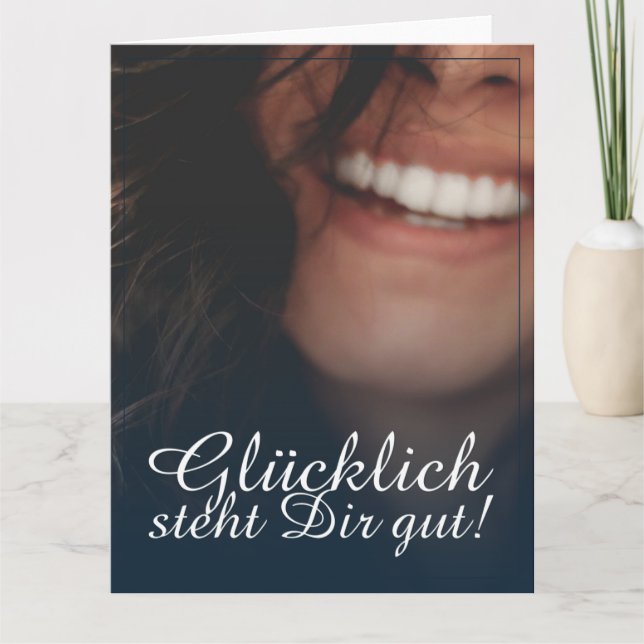 Glücklich steht Dir gut! - Blau Card (Front)
