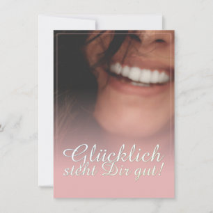 Glücklich steht Dir gut! - Rosé