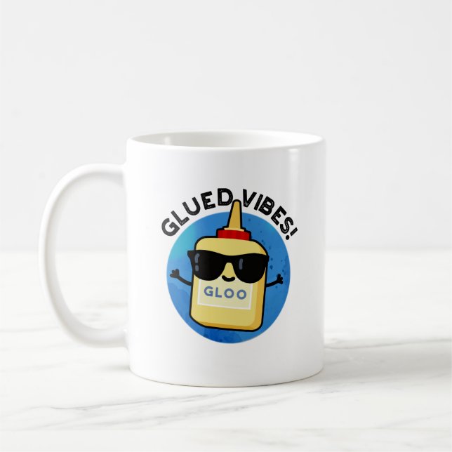 Glued Vibes Funny Glue Pun  Coffee Mug (Left)