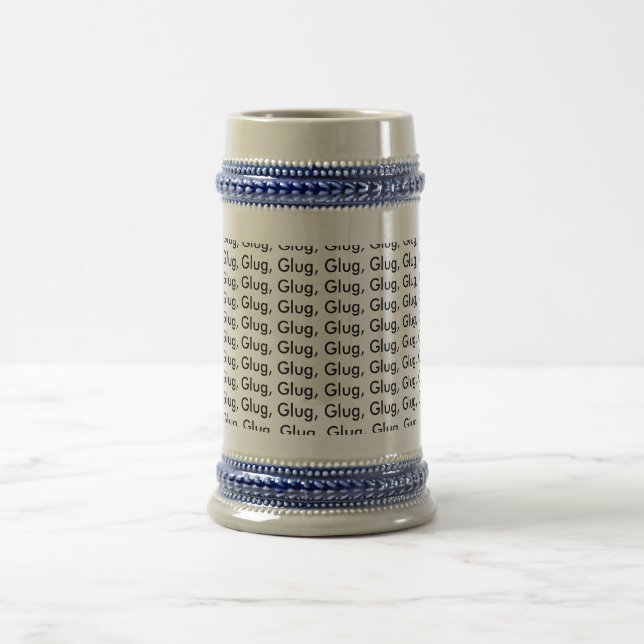Glug, Glug, Glug, Glug, Glug, Glug, Glug, Glug,... Beer Stein (Center)