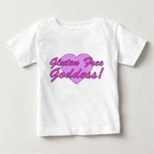 Gluten Free Goddess! Gluten Allergy Celiac Baby T-Shirt