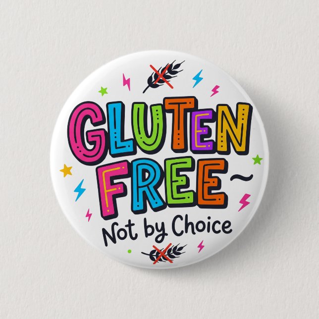 Gluten Free Not By Choice Bright Colourful Funky  2 Inch Round Button (Front)