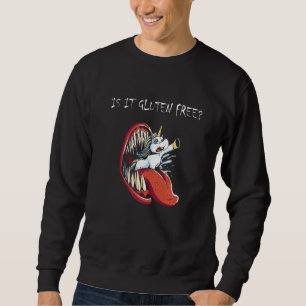 Gluten Intolerance Is It Gluten Free  1 Sweatshirt