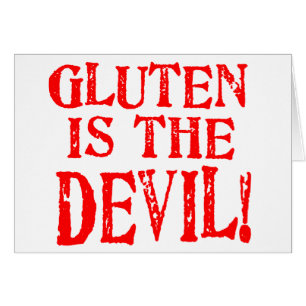 Gluten Is The Devil