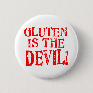 Gluten Is The Devil 2 Inch Round Button