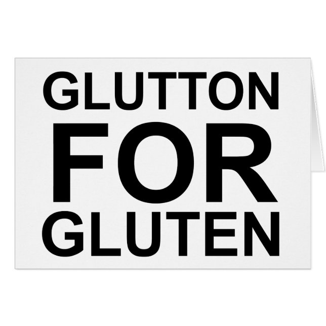 Glutton For Gluten (Front Horizontal)