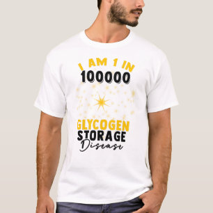 Glycogen Storage Disease (GSD) - Awareness T-Shirt