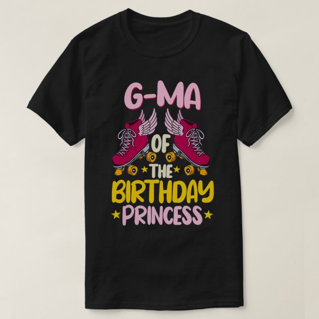 GMa of the Birthday Princess Roller Skates Party  T-Shirt (Design Front)
