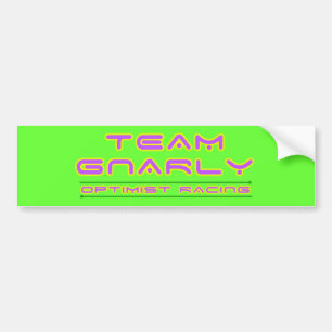 GNARLY Bumpersticker Bumper Sticker