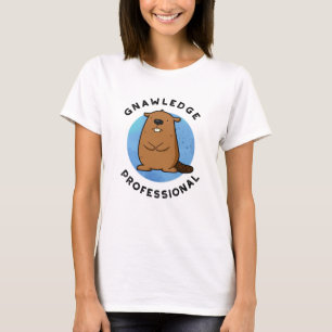 Gnawledge Professional Funny Beaver Pun  T-Shirt